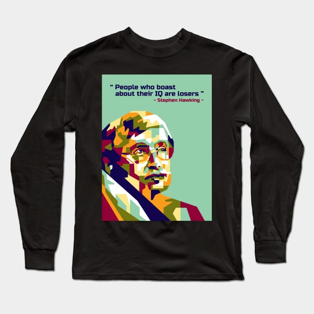 Stephen Hawking and his quotes in WPAP Long Sleeve T-Shirt by smd90